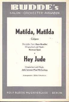 Matilda Matilda   und   Hey Jude: