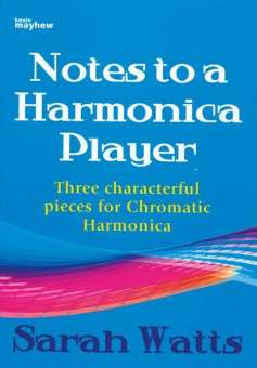 Notes to a Harmonica Player: for