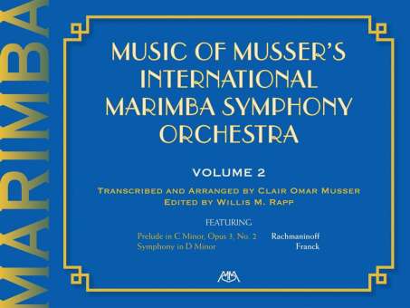 Music Of Musser´s Int. Marimba Symph Orch. Vol. 2