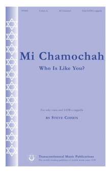 Mi Chamochah Who Is Like You?