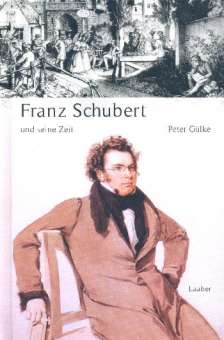 Franz Schubert und seine Zeit