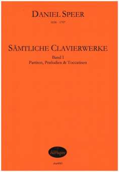 Sämtliche Clavierwerke Band 1 - Partiten, Praeludien und Toccatinen