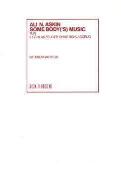 Ali N. Askin : Some Body(æs) Music