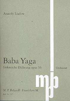 Baba Yaga op.56 Sinfonische Dichtung