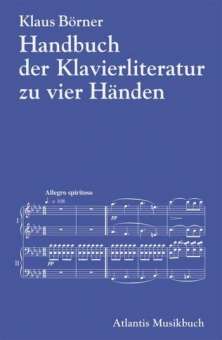 Handbuch der Klavierliteratur zu vier Händen - an einem Instrument