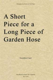 A Short Piece for a Long Piece of Garden Hose