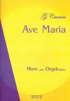 Ave Maria für Horn und Orgel (Klavier)