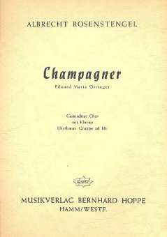 Champagner für gem Chor und Klavier