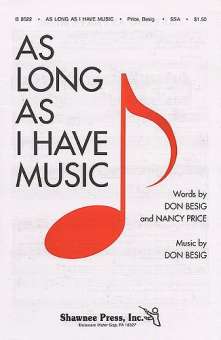 As long as I have music :