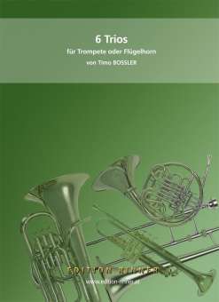 6 Trios für Trompete oder Flügelhorn