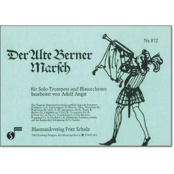 Alte Berner Marsch, Der (f. Solo-Trompete)