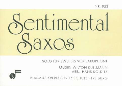 Sentimental Saxos (Solo f. 2-4 Saxophone und BLO)
