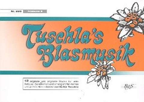 Tuschla's Blasmusik Folge 1 - 27 2. Posaune in C