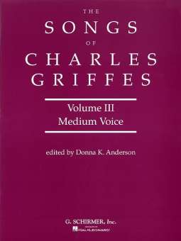 Songs of Charles Griffes - Volume III