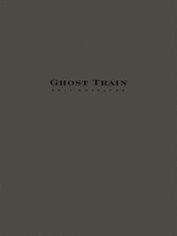 Ghost Train Trilogy (Score)