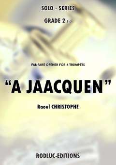 A Jaacquen - Fanfare Opener for 4 Trumpets