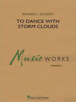 To Dance with Storm Clouds