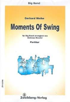 Moments Of Swing: for big band