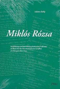 Miklos Rosza Ausbildung und kammermusikalisches