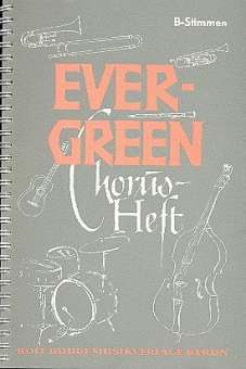 Evergreen Chorusheft: B-Stimmen