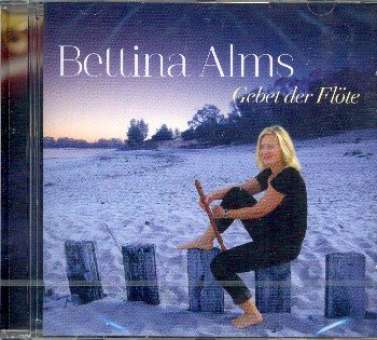 Bettina Alms - Gebet der Flöte CD
