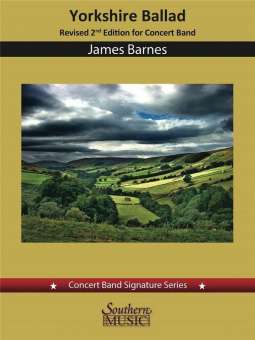 Yorkshire Ballad for Concert Band (Revised Second Edition)