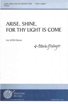 Arise, Shine, for Thy Light Is Come