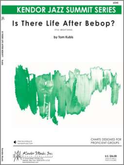 Is There Life After Bebop?***(Digital Download Only)***