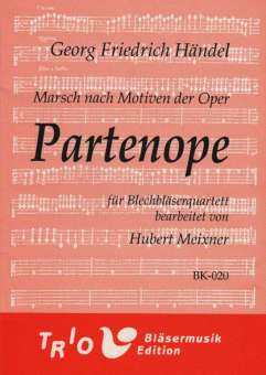 Blechbläser-Quartett: Marsch nach Motiven der Oper Partenope