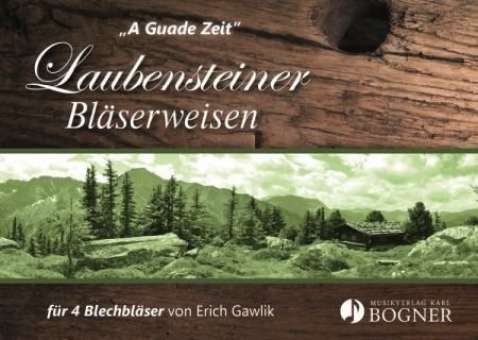 KB274 Laubensteiner Bläserweisen - A guade Zeit -