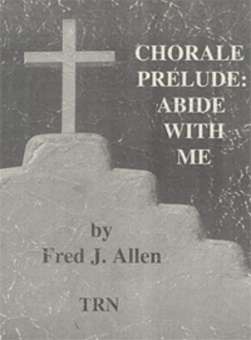 Chorale Prelude: Abide with me
