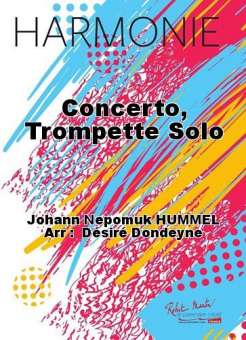 Concerto pour Trompette (Solo für Trompete und Blasorchester) (3 Movements)