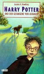 Buch: Harry Potter - Bd. 3 - und der Gefangene von Askaban - Joanne K. Rowling / Arr. aus dem Englischen von Klaus Fritz