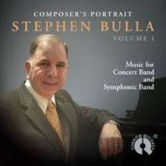 CD "Composer's Portrait - Stephen Bulla - Vol. 1"