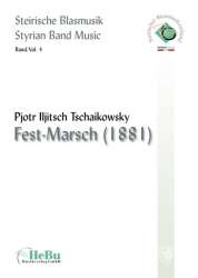 Fest-Marsch (1881) zur Krönung seiner Majestät Kaiser Alexander III. - Piotr Ilich Tchaikowsky (Pyotr Peter Ilyich Iljitsch Tschaikovsky) / Arr. Armin Suppan