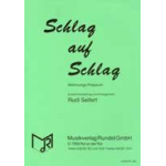 Schlag auf Schlag - Stimmungs-Potpourri - Diverse / Arr. Rudi Seifert