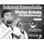Sehnsuchtsmelodie - Walter Scholz / Arr. Siegfried Rundel