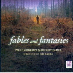 CD 'Fables and Fantasies' - Polizeimusikkorps Baden-Württemberg