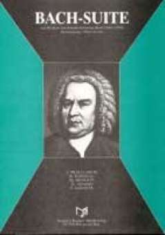 Bach - Suite (nach Werken von Johann Sebastian Bach)