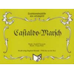Castaldo-Marsch Opus 40 - Rudolf Novacek / Arr. Franz Watz