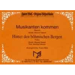 Hinter den böhmischen Bergen / Musikanten kommen - Wenzel Valcek / Arr. Franz Watz