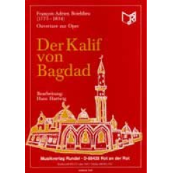 Der Kalif von Bagdad - Francois-Adrien Boieldieu / Arr. Hans Hartwig