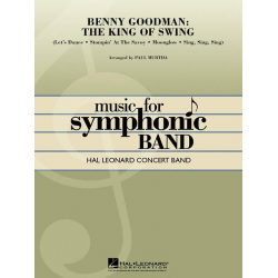 Benny Goodmann: The King of Swing - Benny Goodman / Arr. Paul Murtha