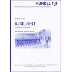 Jubilant (Konzertmarsch) - Antonin Ulrich / Arr. Siegfried Rundel