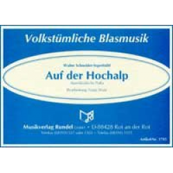 Auf der Hochalp (Alpenländische Polka) - Walter Schneider-Argenbühl / Arr. Franz Watz