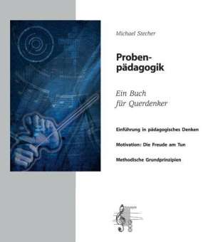 Buch: Probenpädagogik (Ein Buch für Querdenker)