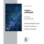 Buch: Probenpädagogik (Ein Buch für Querdenker) - Michael Stecher