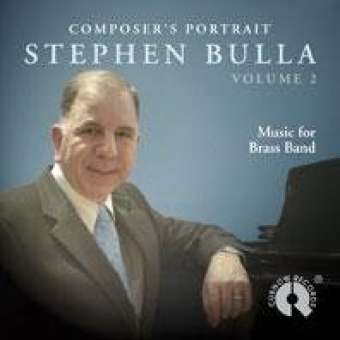 CD "Composer's Portrait - Stephen Bulla - Vol. 2"