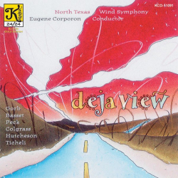 CD 'Deja View' - North Texas Wind Symphony