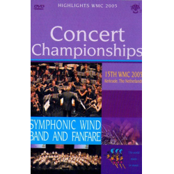 DVD "Highlights WMC 2005 - Concert Championships" (15th WMC Kerkrade)